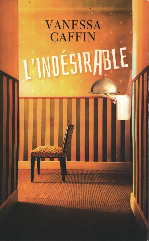 L'indésirable - Vanessa Caffin - Livre