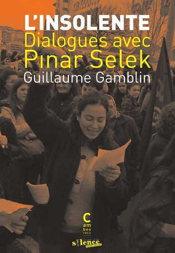 L'insolente : Dialogues avec Pinar Selek - Pinar Selek - Livre