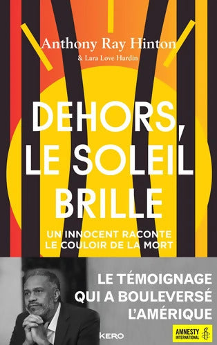 Dehors le soleil brille - Anthony Ray HINTON - Livre