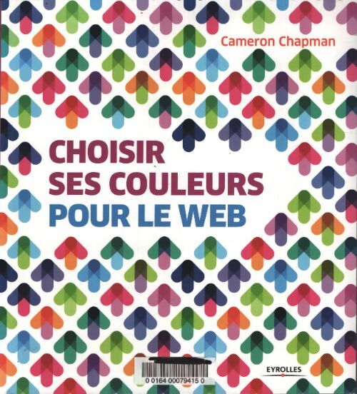Choisir ses couleurs pour le web - Cameron Chapman - Livre
