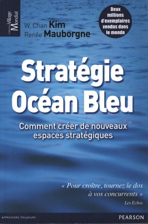 Stratégie océan bleu - W. Chan Kim - Livre