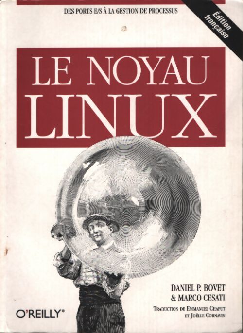 Le noyau linux - Daniel P. Bovet - Livre