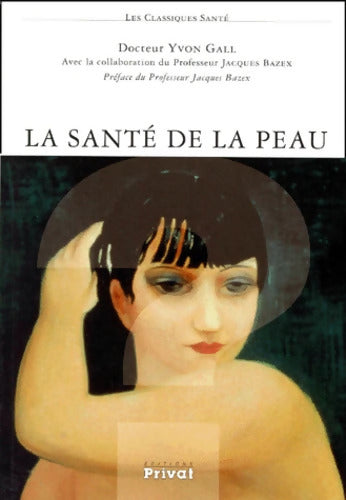 La santé de la peau - Yvon Gall - Livre