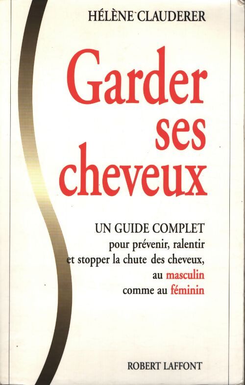 Garder ses cheveux - Hélène Clauderer - Livre