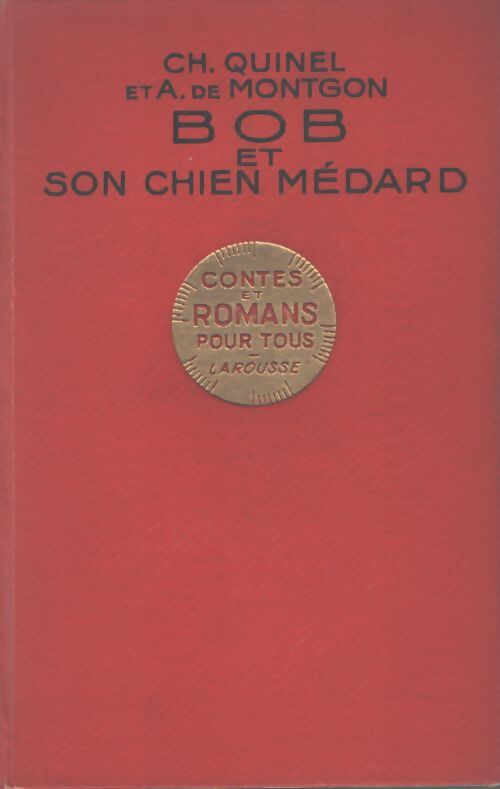 Bob et son chien Médard - Charles Quinel - Livre