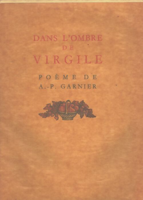 Dans l'ombre de Virgile - Auguste-Pierre Garnier - Livre