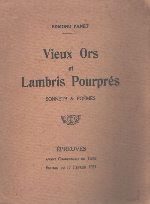 Vieux ors et lambris pourprés - Edmond Panet - Livre