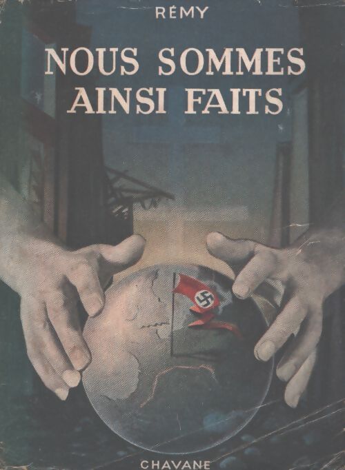 Rémy. Nous sommes ainsi faits - Colonel Rémy - Livre