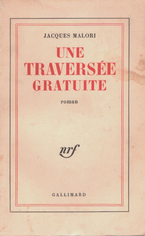 Une traversée gratuite - Jacques Malori - Livre