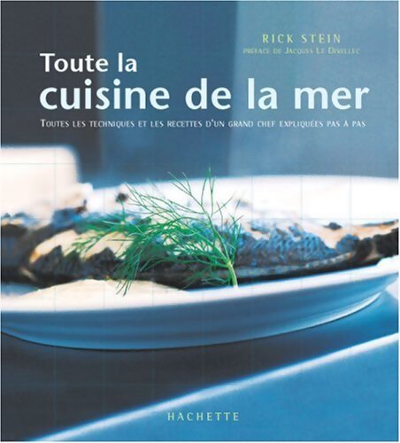 Toute la cuisine de la mer - Rick Stein - Livre