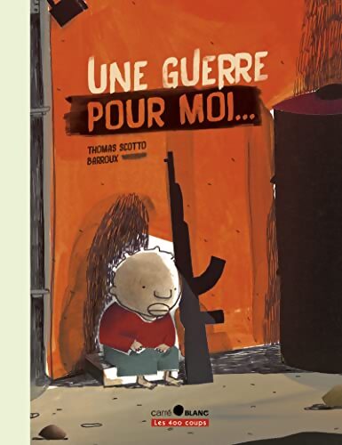 Une guerre pour moi... - Thomas Scotto - Livre
