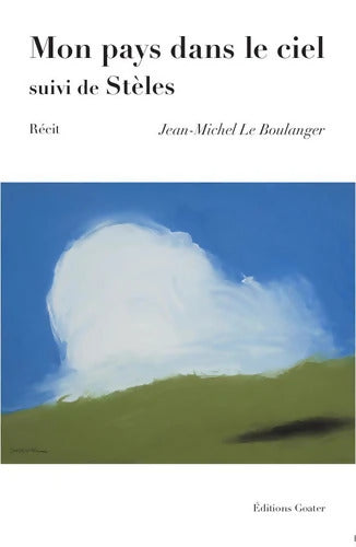 Mon pays dans le ciel - Jean-Michel Le Boulanger - Livre