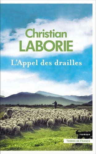 L'appel des drailles - Christian Laborie - Livre