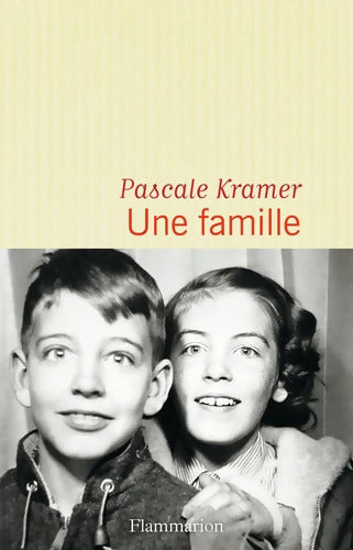 Une famille - Pascale Kramer - Livre