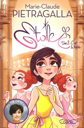 étoile Tome II - C'est la rentrée... - Marie-Claude Pietragalla - Livre