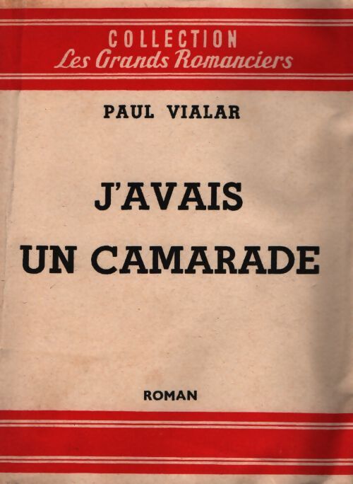 J'avais un camarade - Paul Vialar - Livre