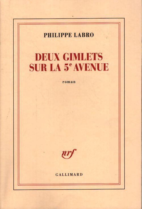 Deux gimlets sur la 5e avenue - Philippe Labro - Livre