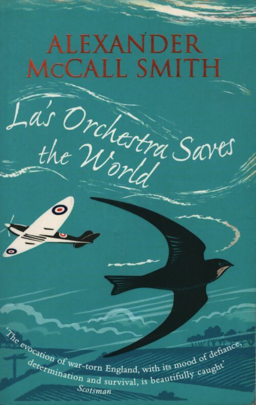 La's orchestra saves the world - Alexander McCall Smith - Livre