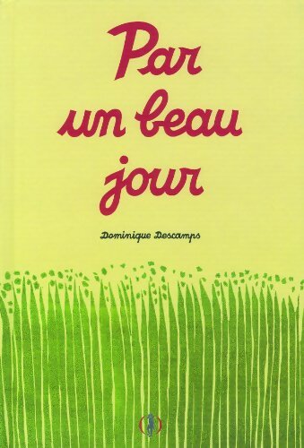 Par un beau jour - Dominique Descamps - Livre