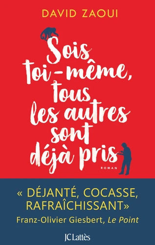 Sois toi-même tous les autres sont déjà pris - David Zaoui - Livre