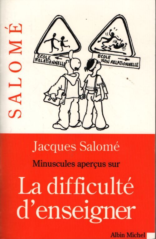Minuscules aperçus sur la difficulté d'enseigner - Jacques Salomé - Livre