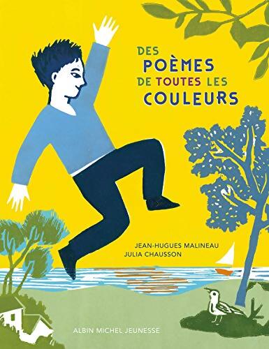 Des poèmes de toutes les couleurs - Jean-Hugues Malineau - Livre