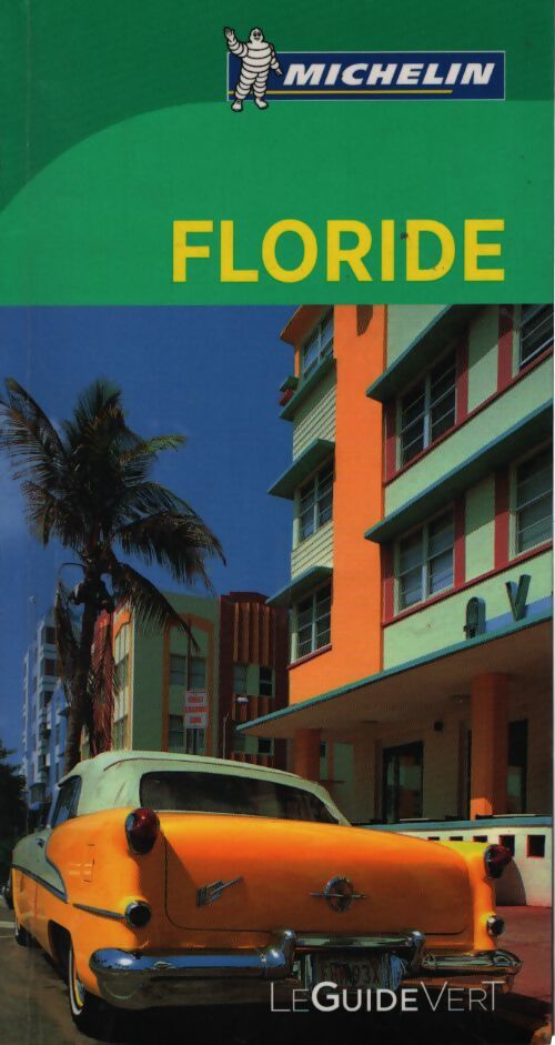 Guide vert floride - Michelin - Livre