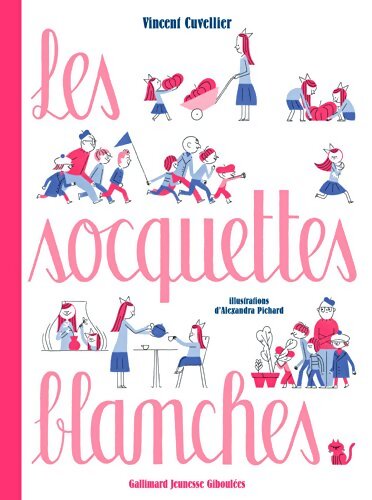 Les socquettes blanches - Vincent Cuvellier - Livre