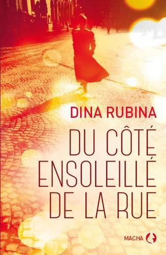Du côté ensoleillé de la rue - Dina Rubina - Livre