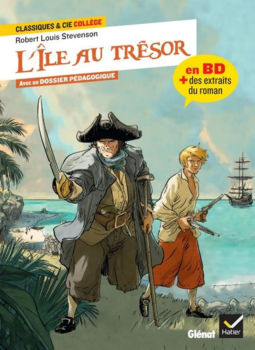 L'Île au trésor - la BD & des extraits du roman - Robert Louis Stevenson - Livre
