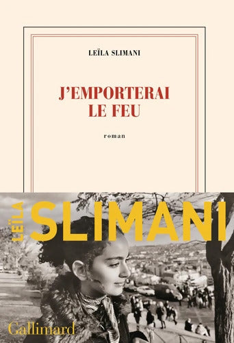 J'emporterai le feu - Leïla Slimani - Livre