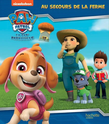 Pat' Patrouille - Au secours de la ferme - Aurélie Desfour - Livre