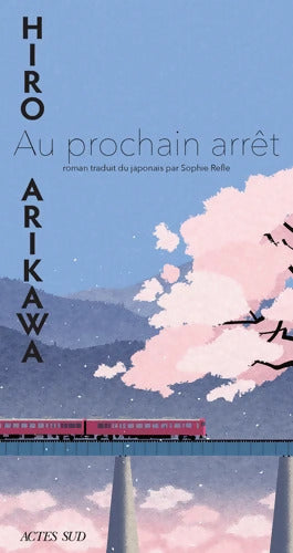 Au prochain arrêt - Hiro Arikawa - Livre