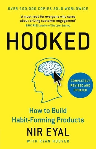Hooked : How to Build Habit-Forming Products - Nir Eyal - Livre