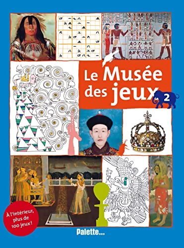 Le musée des jeux Tome II - Collectif - Livre