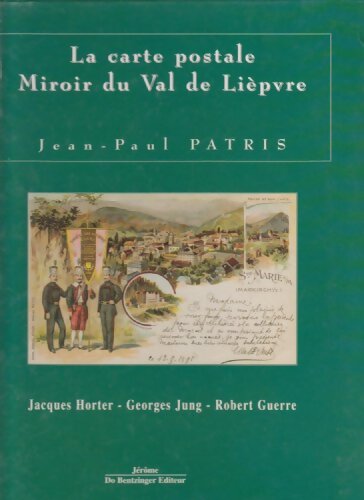 La carte postale miroir du val de Lièpvre - Jean-Paul Patris - Livre