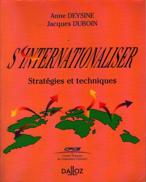 S'internationaliser. Stratégies et techniques - Anne Deysine - Livre
