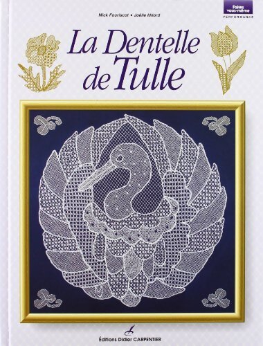 Le dentelle de Tulle - Mick Fouriscot - Livre