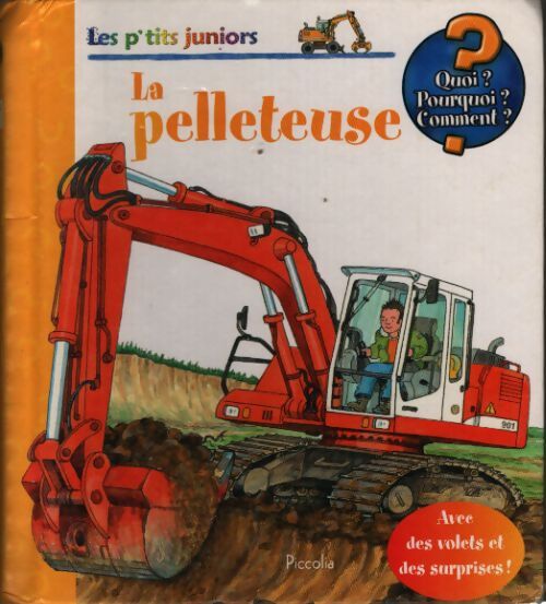 La pelleteuse - Wolfgang Metzger - Livre