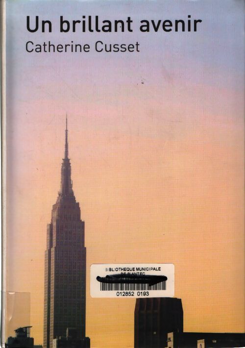 Un brillant avenir - Catherine Cusset - Livre