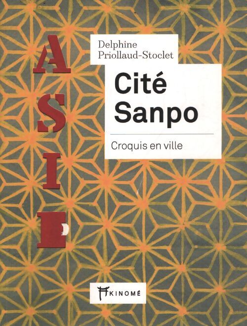 Cité sanpo : Croquis en ville - Delphine Priollaud-stoclet - Livre