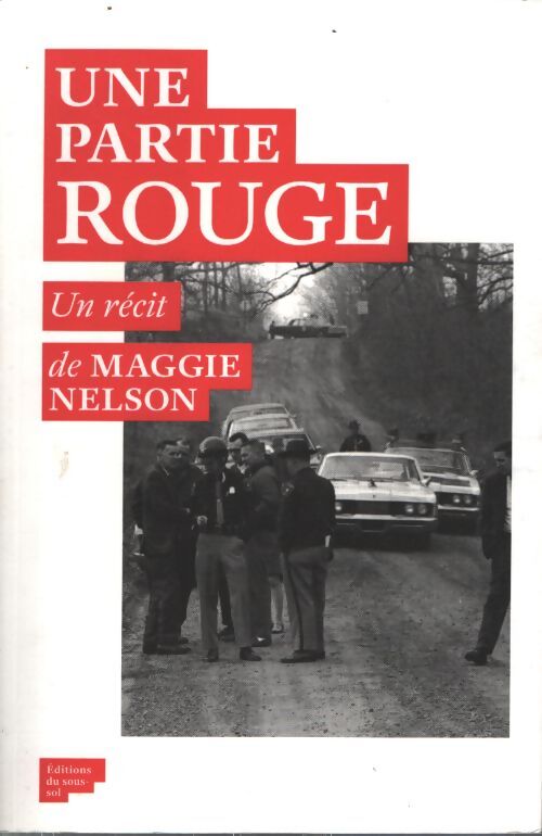 Une partie rouge - Maggie Nelson - Livre