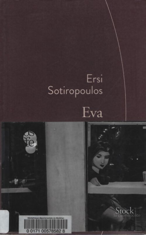 Eva : Traduit du grec par marie-madeleine rigopoulos - Ersi Sotiropoulos - Livre