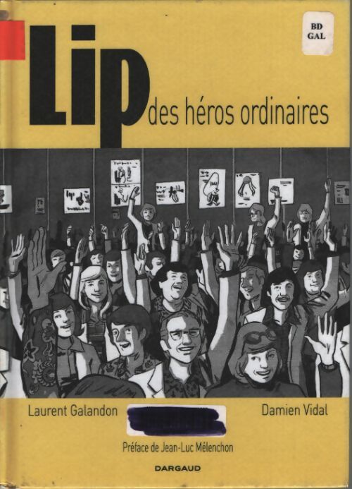 Lip des héros ordinaires - Galandon Laurent - Livre
