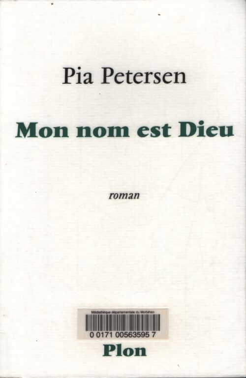 Mon nom est dieu - Pia Petersen - Livre