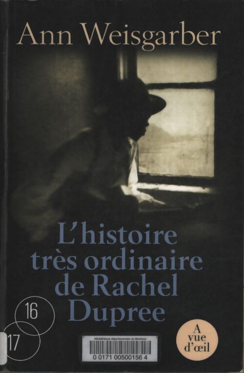 L'histoire trés ordinaire de rachel dupree - Ann Weisgarber - Livre