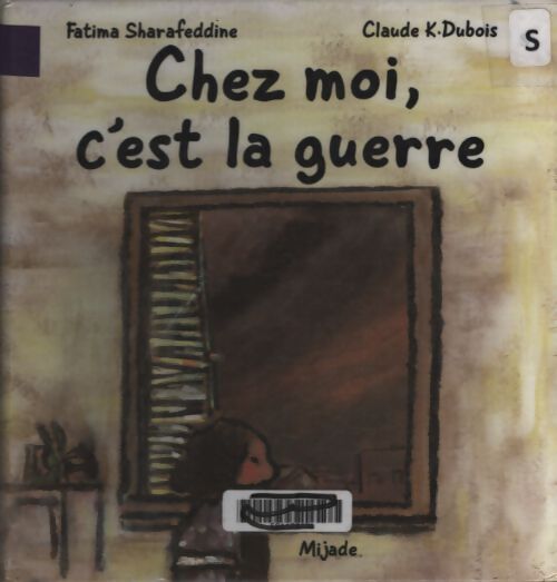 Chez moi c'est la guerre - Claude K. Dubois - Livre