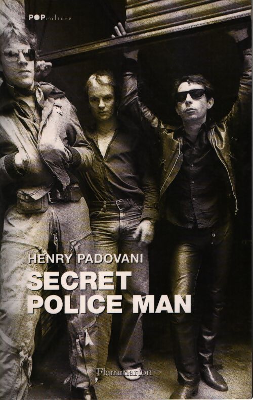 Secret police man - Henry Padovani - Livre