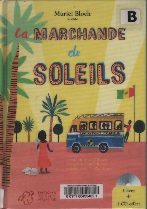 La marchande de soleils ne - Muriel Bloch - Livre