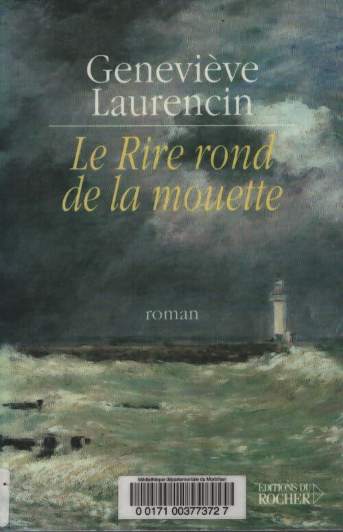 Le rire rond de la mouette - Geneviève Laurencin - Livre